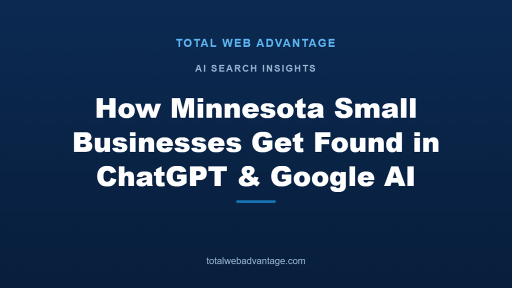 How Minnesota small businesses get found in ChatGPT and Google AI